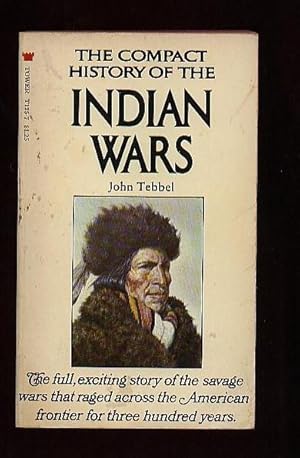 The Compact History of the Indian Wars