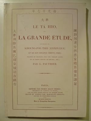 Le Tà Hio, ou la Grande Etude, le premier des quatre Livres de Philosophie morale et politique de...