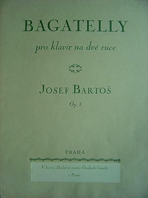 Seller image for Bagatelly. Op. 3 Pro klavir na dve ruce. Fr Klavier zu 2 Hnden. for sale by Antiquariat Tarter, Einzelunternehmen,