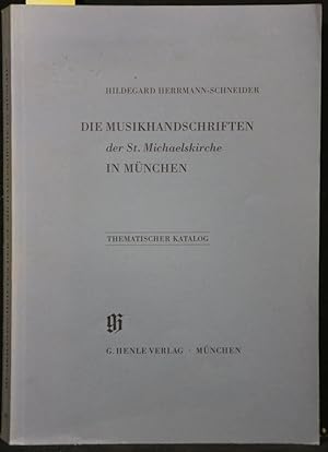 Seller image for Die Musikhandschriften der St. Michaelskirche in Mnchen. Thematischer Katalog, (= Katalog Bayerischer Musiksammlungen, 7). for sale by Antiquariat  Braun