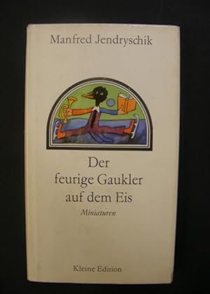 Der feurige Gaukler auf dem Eis