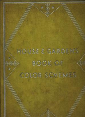 Image du vendeur pour House and Garden's Book of Color Schemes mis en vente par Singularity Rare & Fine