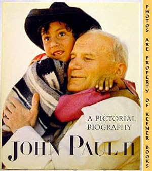 Seller image for John Paul II : A Pictorial Biography for sale by Keener Books (Member IOBA)
