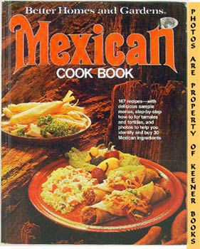 Better Homes And Gardens Mexican Cook Book