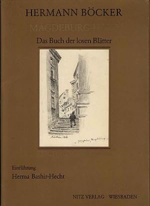 Seller image for Hermann Bcker - Magdeburg - Harz : Das Buch der losen Bltter. Zeichnungen 1917 - 1918. Einfhrung von Herma Bashir-Hecht. for sale by Antiquariat Peda