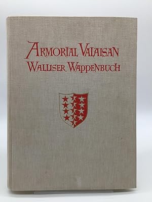 Armorial Valaisan ; Walliser Wappenbuch