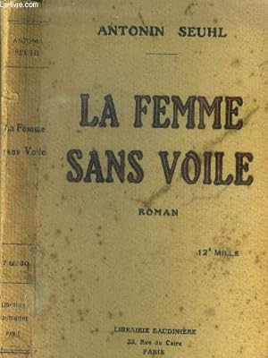 Imagen del vendedor de La femme sans voile a la venta por Le-Livre