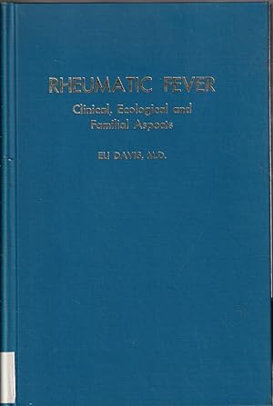 Image du vendeur pour Rheumatic Fever Clinical, Ecological And Familial Aspects mis en vente par Jonathan Grobe Books