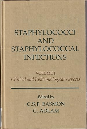 Seller image for Staphylococci And Staphylococcal Infections: Volume 1. Clinical And Epidemiological Aspects for sale by Jonathan Grobe Books