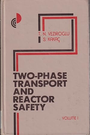 Seller image for Two-phase Transport & Reactor Safety: Proceedings Of The Two-phase Flow And Heat Transfer Symposium-workshop Volume 1 for sale by Jonathan Grobe Books
