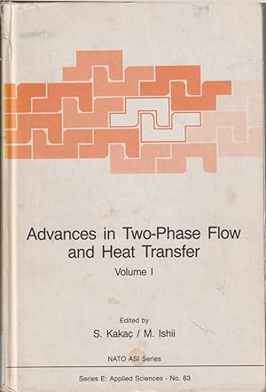 Imagen del vendedor de Advances In Two-phase Flow And Heat Transfer: Fundamentals And Applications a la venta por Jonathan Grobe Books