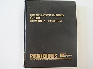 Immagine del venditore per Quantitative Imagery in the Biomedical Sciences. Proceedings: Vol.26, Houston TX, May 1971. venduto da Sara Armstrong - Books