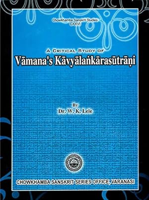 Seller image for A Critical Study of Vamana's Kavyalankarasutrani for sale by Vedams eBooks (P) Ltd