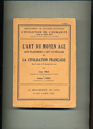 Seller image for L'ART DU MOYEN GE, Arts plastiques, Art littraire et LA CIVILISATION FRANAISE. for sale by Librairie CLERC