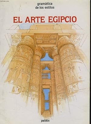Imagen del vendedor de EL ARTE EGIPCIO. a la venta por Le-Livre