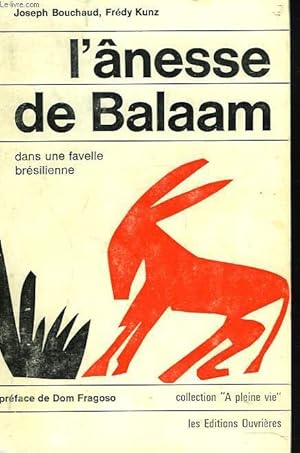 Seller image for L'NESSE DE BALAAM DANS UNE FAVELLE BRESILIENNE. for sale by Le-Livre