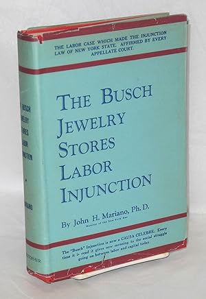 Bild des Verkufers fr The Busch jewelry stores labor injunction zum Verkauf von Bolerium Books Inc.