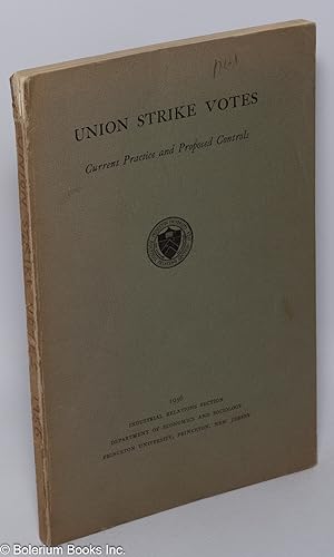 Image du vendeur pour Union strike votes: current practice and proposed controls mis en vente par Bolerium Books Inc.