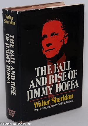 The fall and rise of Jimmy Hoffa