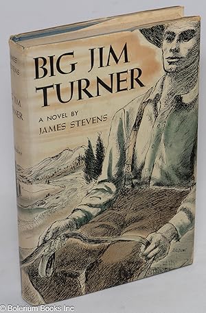 Big Jim Turner, a novel