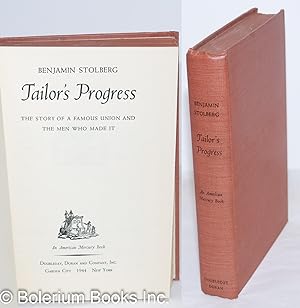 Seller image for Tailor's progress: the story of a famous union and the men who made it for sale by Bolerium Books Inc.
