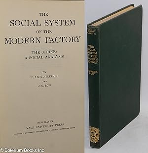 Image du vendeur pour The social system of the modern factory: the strike; a social analysis mis en vente par Bolerium Books Inc.