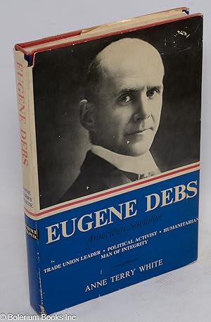 Imagen del vendedor de Eugene Debs: American socialist a la venta por Bolerium Books Inc.