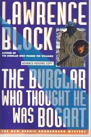 The Burglar Who Thought He Was Bogart (Bernie Rhodenbarr Mystery)