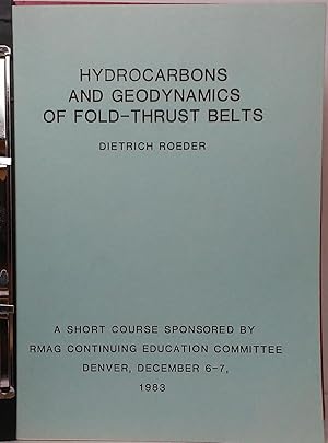 Immagine del venditore per Hydrocarbons and Geodynamics of Fold-Thrust Belts (A Short Course Sponsored by RMAG Continuing Education Committee) venduto da Stephen Peterson, Bookseller