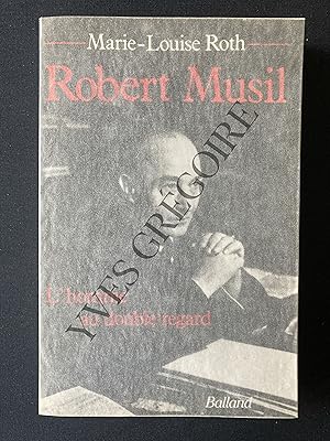 Image du vendeur pour ROBERT MUSIL L'homme au double regard mis en vente par Yves Grgoire