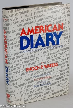 American diary; a personal history of the black press