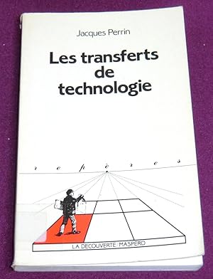 Bild des Verkufers fr LES TRANSFERTS DE TECHNOLOGIE zum Verkauf von LE BOUQUINISTE