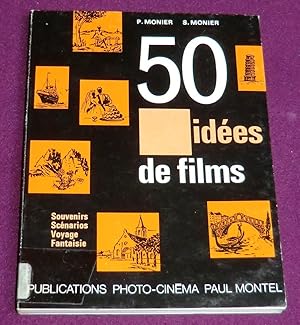 Bild des Verkufers fr 50 IDEES DE FILMS Souvenirs, voyages, scnarios, fantaisies zum Verkauf von LE BOUQUINISTE