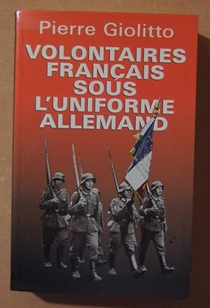 Imagen del vendedor de Volontaires franais sous l'uniforme allemand. a la venta por Domifasol