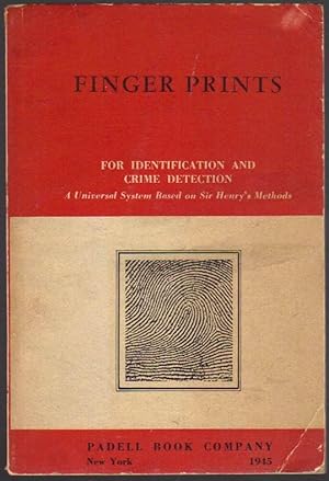 Finger Prints for Identification and Crime Detection: A Universal System Based on Sir Henry's Met...