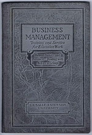 DEVELOPING THE EXECUTIVE MIND, BUSINESS MANAGEMENT Executive Manuals 13 and 14: HUMAN HABITS and ...