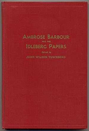 Image du vendeur pour Ambrose Barbour and his Idleberg Papers (Boz and Idleberg) mis en vente par Between the Covers-Rare Books, Inc. ABAA