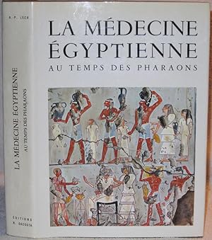 La Médecine Égyptienne au temps des Pharaons