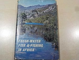 Seller image for Fresh-Water Fish and Fishing in Africa for sale by River Reads