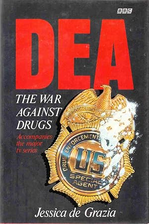 Bild des Verkufers fr DEA: The War Against Drugs zum Verkauf von Riverwash Books (IOBA)
