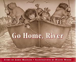 Image du vendeur pour Go Home, River mis en vente par Beverly Loveless