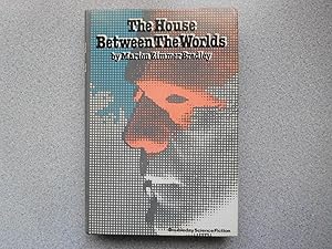 THE HOUSE BETWEEN THE WORLDS (Pristine Signed First Edition)