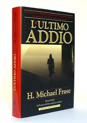 Bild des Verkufers fr L'Ultimo Addio zum Verkauf von Studio Bibliografico di M.B.