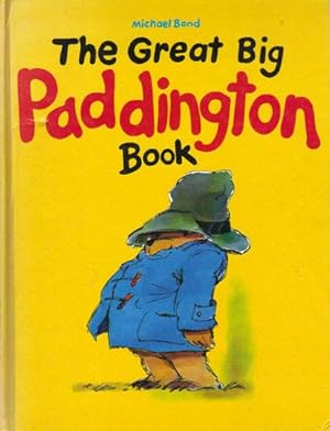 Seller image for THE GREAT BIG PADDINGTON BOOK for sale by Black Stump Books And Collectables