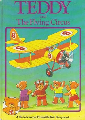 Seller image for TEDDY AND THE FLYING CIRCUS for sale by Black Stump Books And Collectables