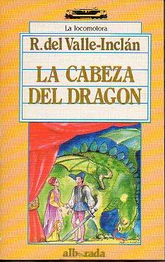 Imagen del vendedor de LA CABEZA DEL DRAGN. a la venta por angeles sancha libros