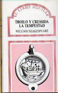 Imagen del vendedor de TROILO Y CRESSIDA / LA TEMPESTAD. Trad. y notas de Luis Astrana Marn. a la venta por angeles sancha libros