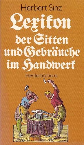 Imagen del vendedor de Lexikon der Sitten und Gebruche im Handwerk a la venta por Online-Buchversand  Die Eule