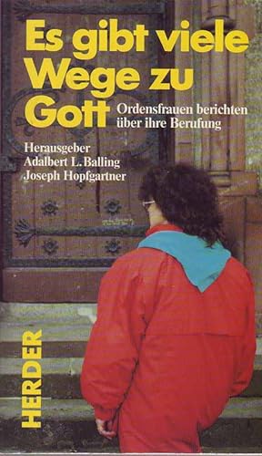Seller image for Es gibt viele Wege zu Gott. Ordensfrauen berichten ber ihre Berufung. for sale by Online-Buchversand  Die Eule