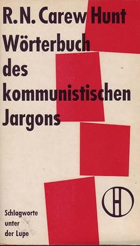 Seller image for Wrterbuch des kommunistischen Jargons. Schlagworte unter der Lupe. for sale by Online-Buchversand  Die Eule